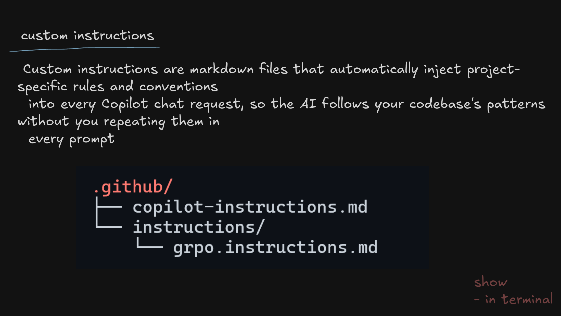 Custom instructions as passive guardrails