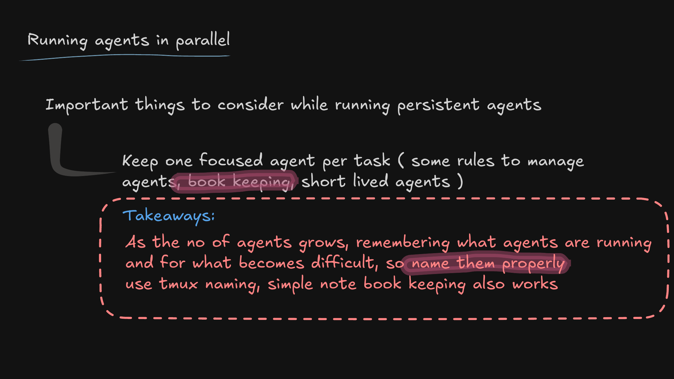 Operational overhead of persistent agents