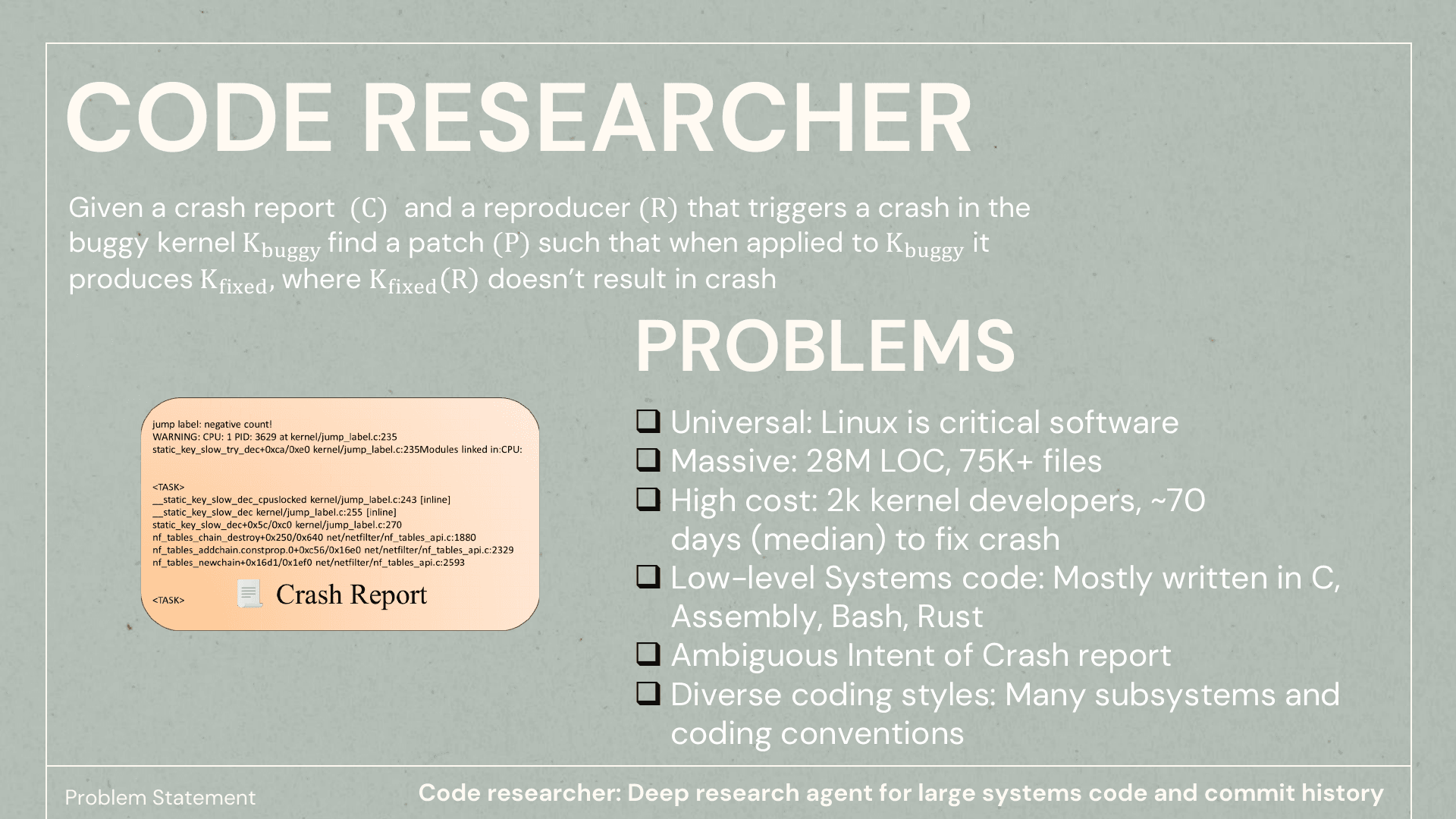 Code Researcher: the problem statement