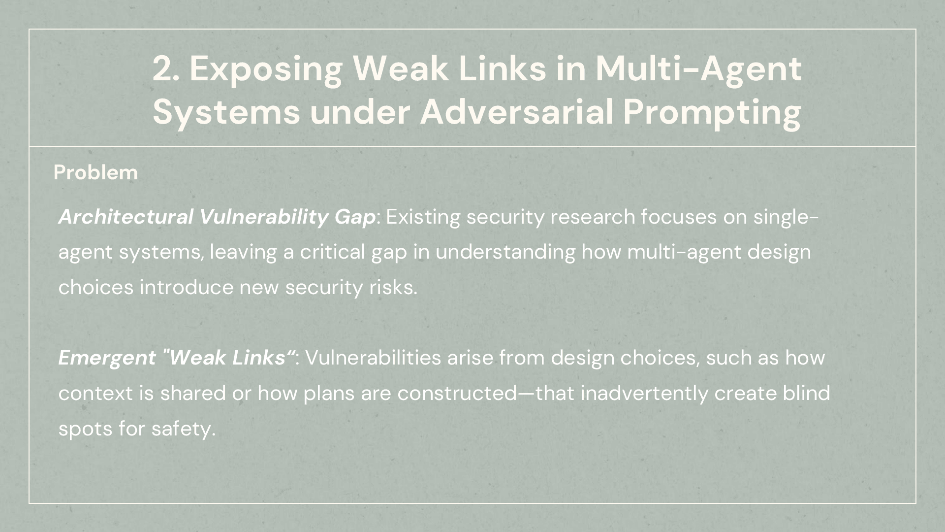Evaluating multi-agent vulnerabilities